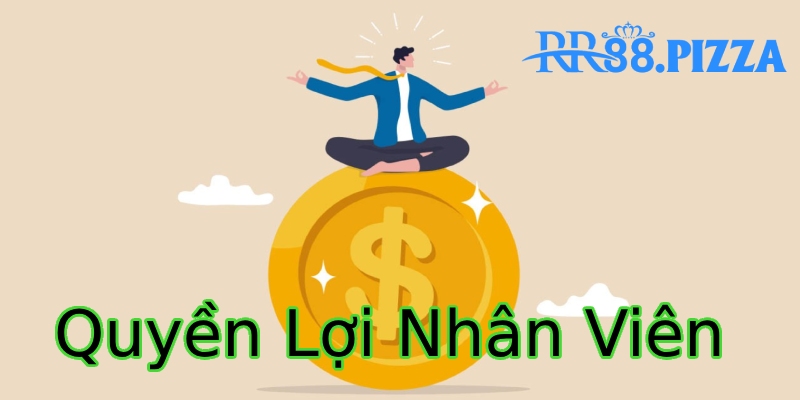 tuyển dụng rr88 phúc lợi của nhân viên